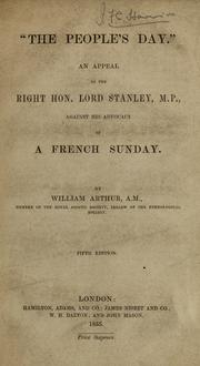 Cover of: "The people's day": an appeal to the Right Hon. Lord Stanley, M.P., against his advocacy of a French Sunday