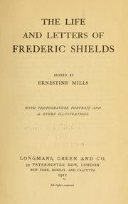 Cover of: The life and letters of Frederic Shields