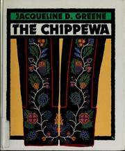 Cover of: The Chippewa by Jacqueline Dembar Greene