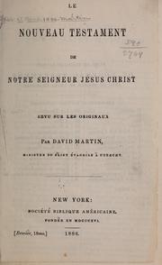 Cover of: Le Nouveau Testament de Notre Seigneur Jésus Christ