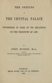 Cover of: The opening of the Crystal Palace: considered in some of its relations to the prospects of art