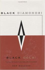 Black diamonds! Black gold! by Don Woodard