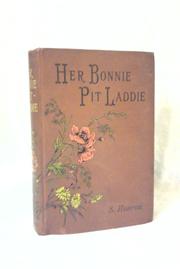Her bonnie pit laddie by S. Horton