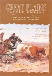 Cover of: Great Plains cattle empire by Patterson, Paul E., Patterson, Paul E.