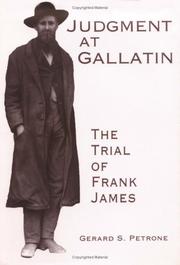 Cover of: Judgment at Gallatin: the trial of Frank James