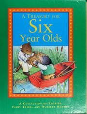 Cover of: A treasury for six year olds by Rory Tyger