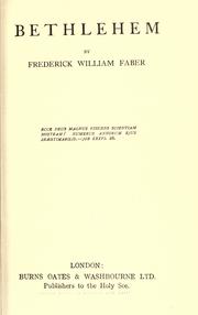 Cover of: Bethlehem. by Frederick William Faber