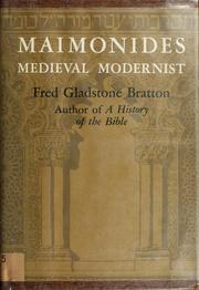 Cover of: Maimonides, medieval modernist. by Fred Gladstone Bratton