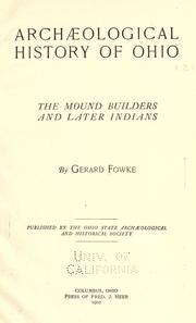 Archæological history of Ohio by Gerard Fowke