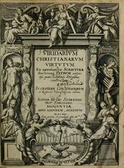Cover of: Viridarium Christianarum virtutum ex sacrosanctae scripturae sanctorum patrum sententijs, quasi lectissimis stirpibus, constructum by Jan Buys