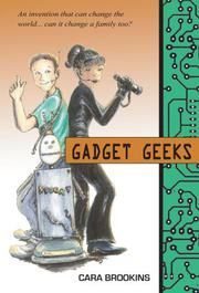Gadget Geeks by Cara Brookins