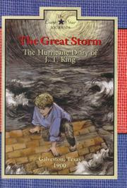 Cover of: The great storm: the hurricane diary of J.T. King, Galveston, Texas, 1900