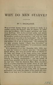 Cover of: Why do men starve? by Charles Bradlaugh