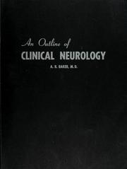 Cover of: An outline of clinical neurology by A. B. Baker