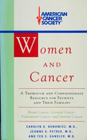 Cover of: Women and cancer: a thorough and compassionate resource for patients and their families