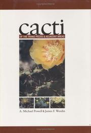 Cover of: Cacti of the Trans-Pecos & Adjacent Areas