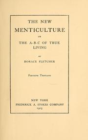 Cover of: The new menticulture: or, The A-B-C of true living