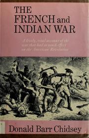 Cover of: The French and Indian War by Donald Barr Chidsey