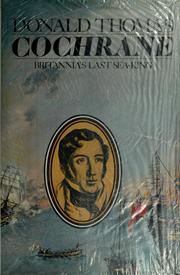 Cover of: Cochrane: Britannia's last sea-king