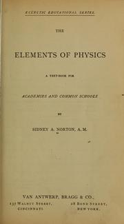 Cover of: The elements of physics: a textbook for academies and common schools