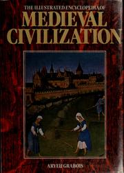 Cover of: The illustrated encyclopedia of medieval civilization