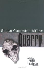 Cover of: Quarry (Miller, Susan Cummins, Frankie Macfarlane Mysteries, 3.) (Miller, Susan Cummins, Frankie Macfarlane Mysteries, 3.)