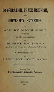 Cover of: Co-operation, trade unionism, and university extension
