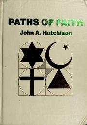 Cover of: Paths of faith by John Alexander Hutchison, John Alexander Hutchison