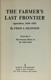 Cover of: The farmer's last frontier, agriculture, 1860-1897