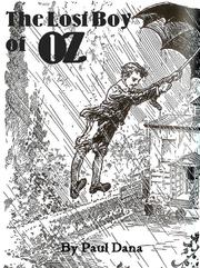 The Lost Boy of Oz by Paul Dana