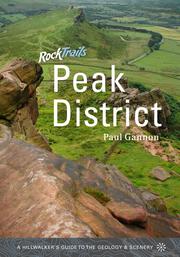Cover of: Rock Trails Peak District: A Hillwalker's Guide to the Geology and Scenery