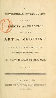 Cover of: A methodical introduction to the theory and practice of the art of medicine