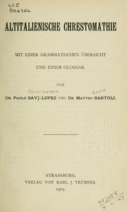 Cover of: Altitalienische Chrestomathie: mit einer grammatischen übersicht und einem glossar.