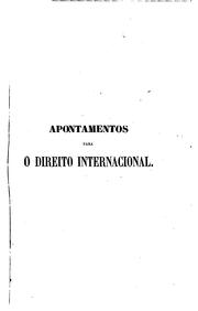 Cover of: Apontamentos para o direito internacional