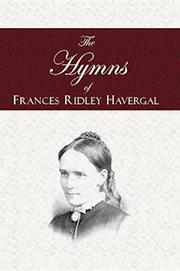 Cover of: The Hymns of Frances Ridley Havergal