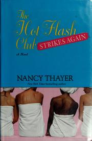 Cover of: The Hot Flash Club strikes again | Nancy Thayer