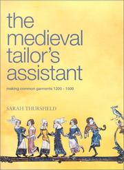 Cover of: Medieval Tailor's Assistant: Making Common Garments 1200-1500