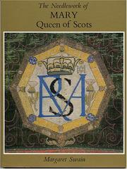 Cover of: The Needlework of Mary Queen of Scots