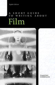 Cover of: A short guide to writing about film by Timothy Corrigan