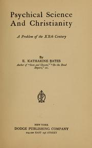 Cover of: Psychical science and Christianity: a problem of the XXth century
