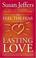 Cover of: The Feel the Fear Guide to ... Lasting Love