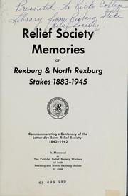 Cover of: Relief Society memories of Rexburg & North Rexburg Stakes, 1883-1945