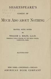 Cover of: Shakespeare's Comedy of Much Ado about Nothing by edited, with notes by William J. Rolfe