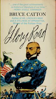 Cover of: Glory Road: the bloody route from Fredericksburg to Gettysburg