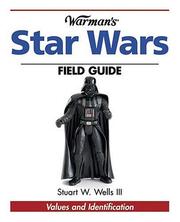 Cover of: Warman's Star Wars Field Guide: Values And Identification