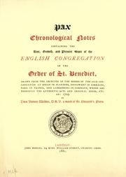 Cover of: Chronological notes containing the rise, growth and present state of the English congregation of the order of St. Benedict ...