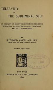 Cover of: Telepathy and the subliminal self by R. Osgood Mason