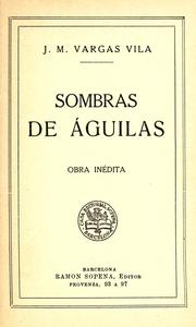 Sombras de águilas by José María Vargas Vila
