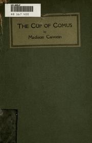 Cover of: The cup of Comus. by Cawein, Madison Julius