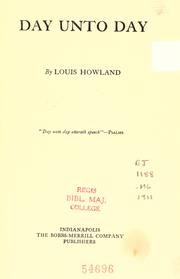 Cover of: Day unto day by Howland, Louis, Howland, Louis